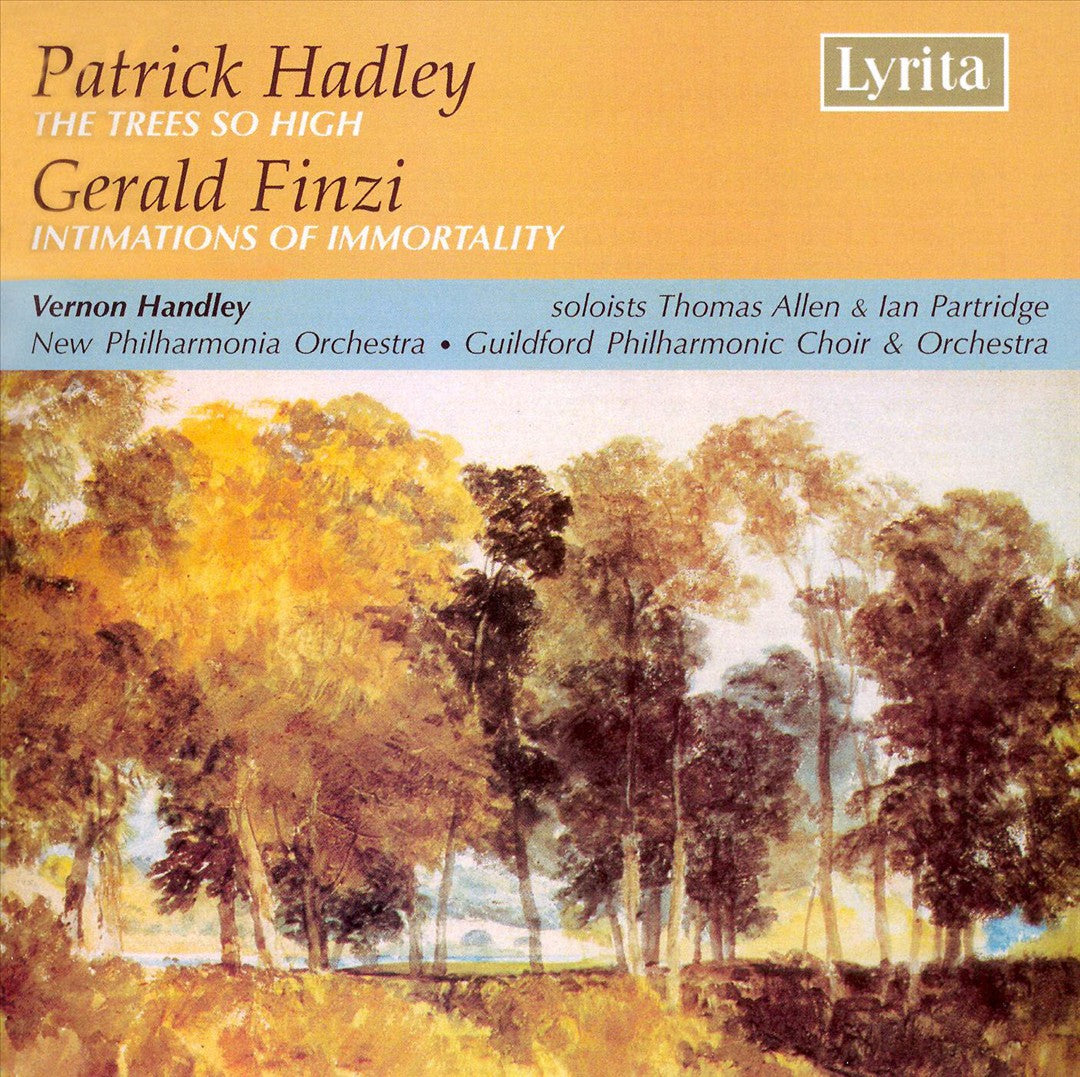 Patrick Hadley: The Trees So High; Gerald Finzi: Intimations of Immortality cover art