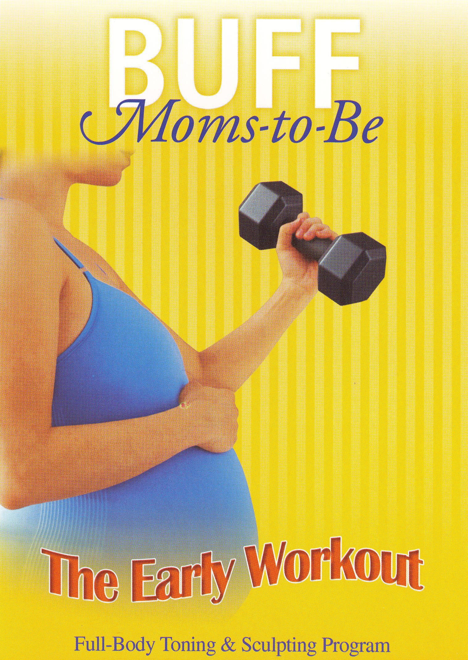 Buff Moms-To-Be: The Early Workout cover art
