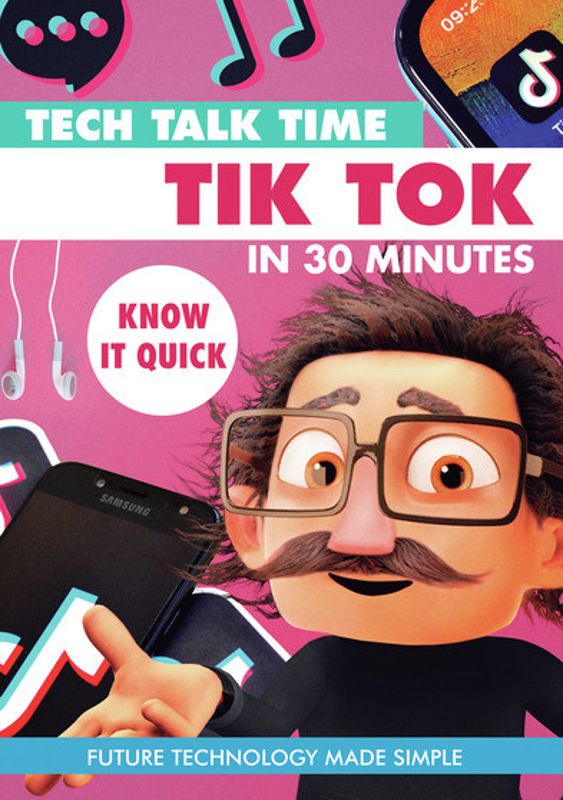 Tech Talk Time: Tik Tok In 30 Minutes cover art