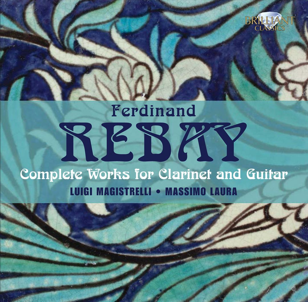 Ferdinand Rebay: Complete Works for Clarinet and Guitar cover art