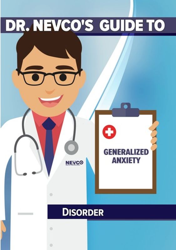 Dr. Nevco's Guide to Generalized Anxiety Disorder cover art