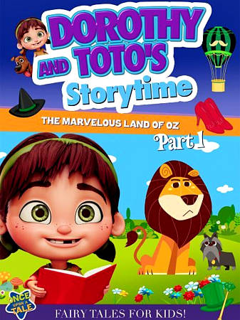 Dorothy & Toto's Storytime: The Marvelous Land of Oz - Part 1 cover art