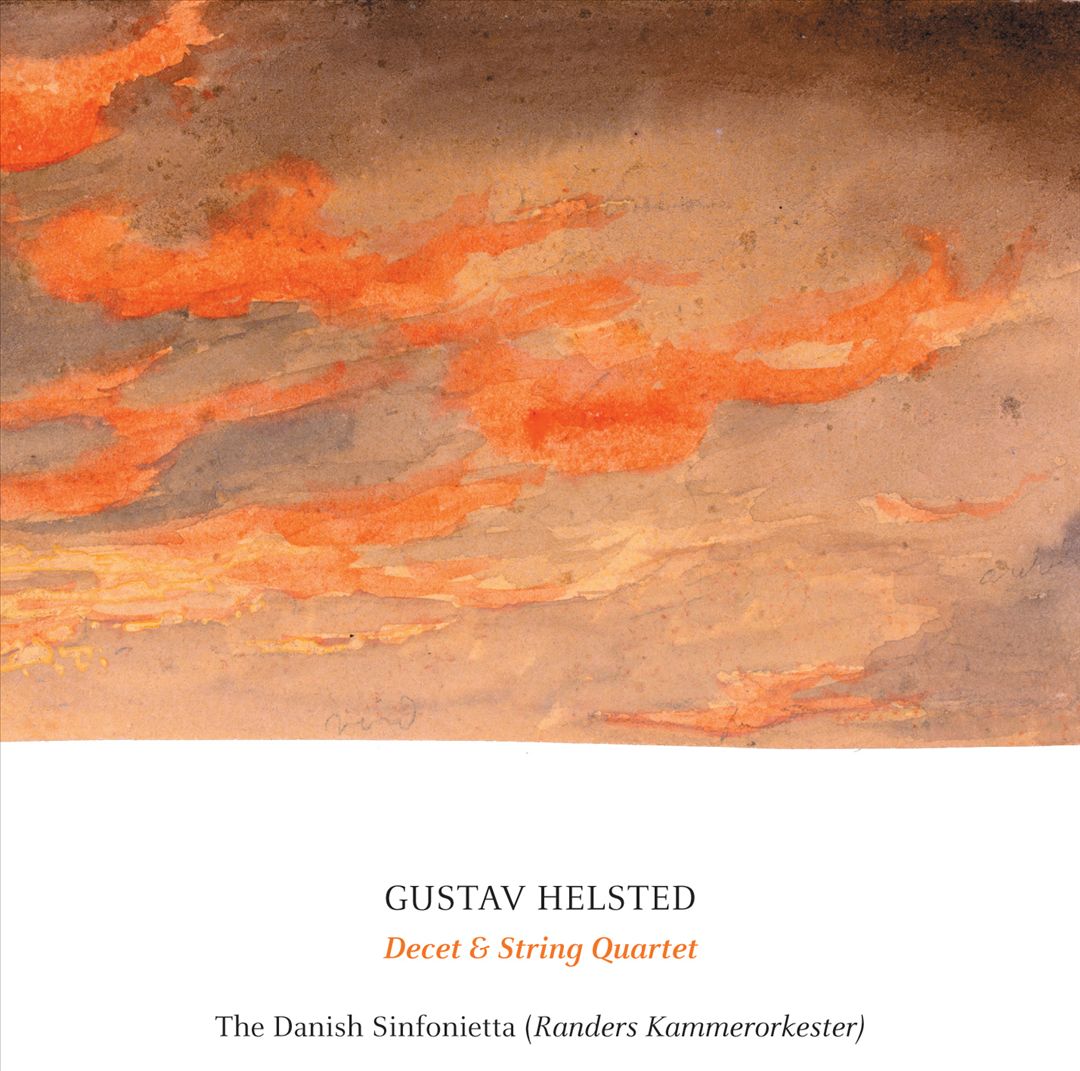 Gustav Helsted: Decet & String Quartet cover art