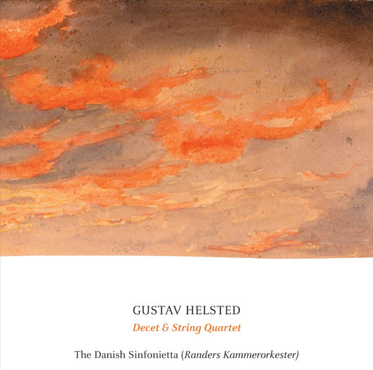 Gustav Helsted: Decet & String Quartet cover art