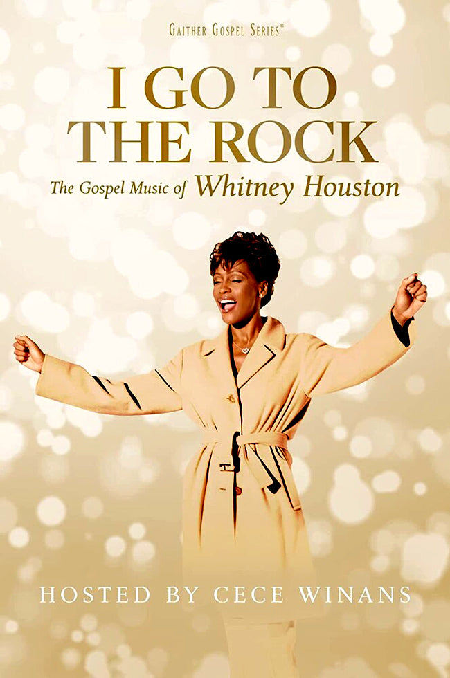 Whitney Houston: I Go to the Rock - The Gospel Music of Whitney Houston cover art