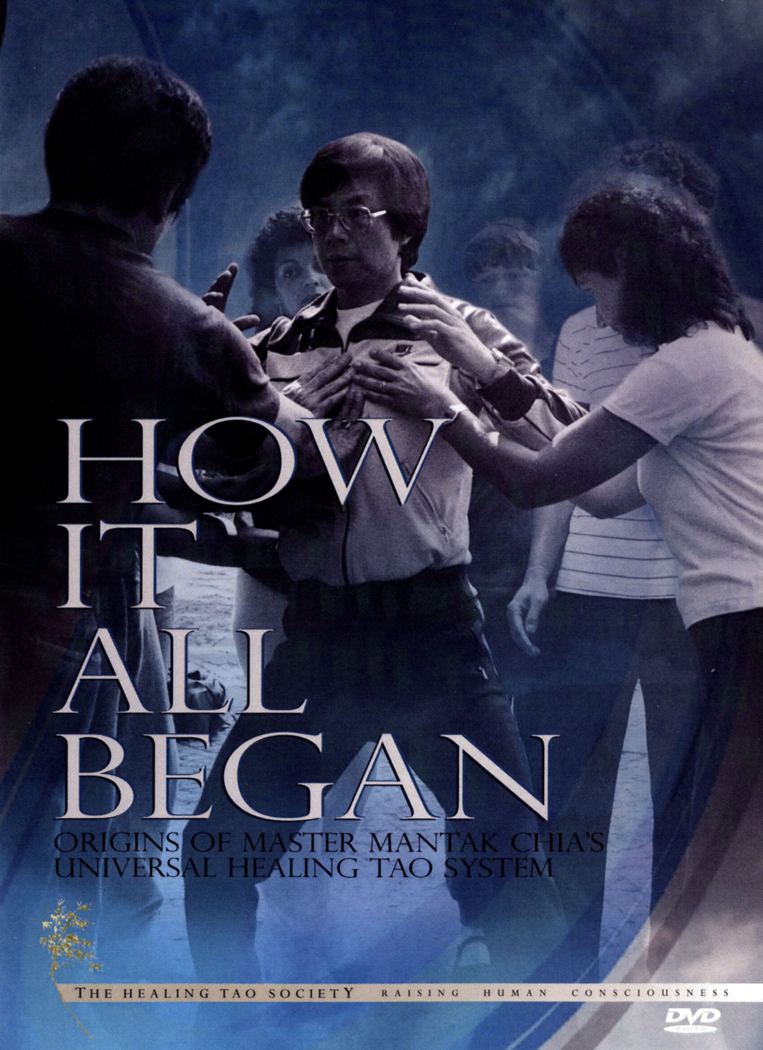 How It All Began: Origins of Master Mantak Chia's Universal Healing Tao System cover art