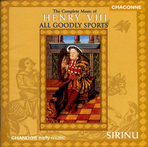 All Goodly Sports: Music of Henry VIII cover art