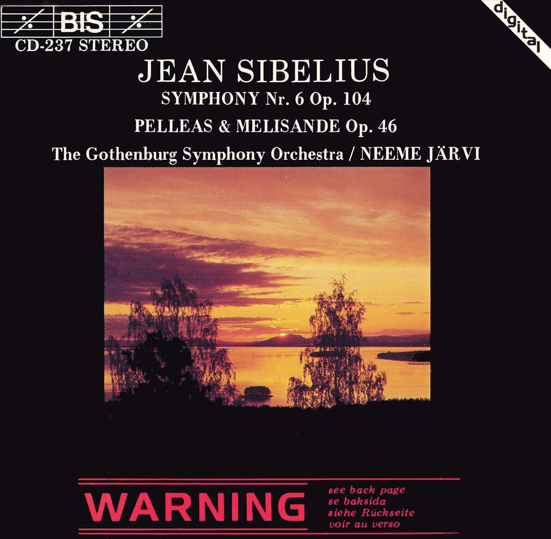 Sibelius: Symphony No. 6; Pelleas & Melisande cover art