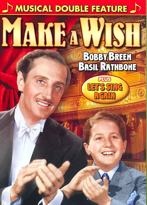 Bobby Breen - Musical Double Feature Make A Wish/Lets Sing Again cover art