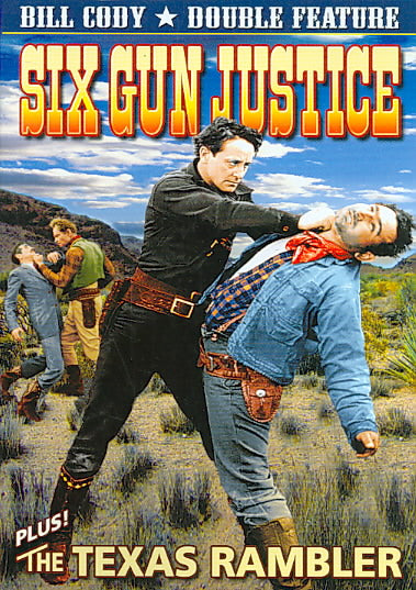 Bill Cody Double Feature: Six Gun Justice/The Texas Rambler cover art