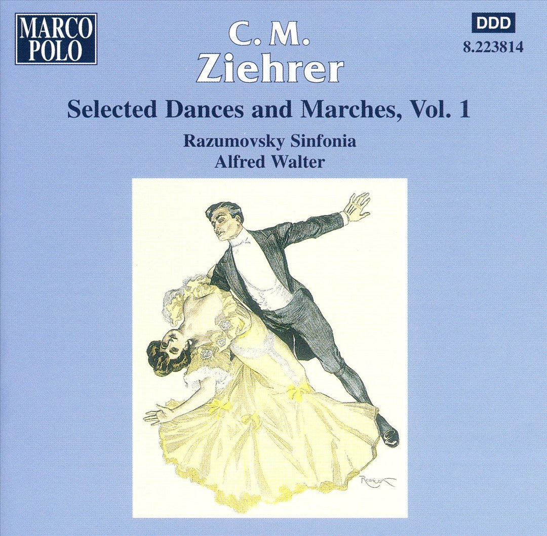 C.M. Ziehrer: Selected Dances and Marches, Vol. 1 cover art