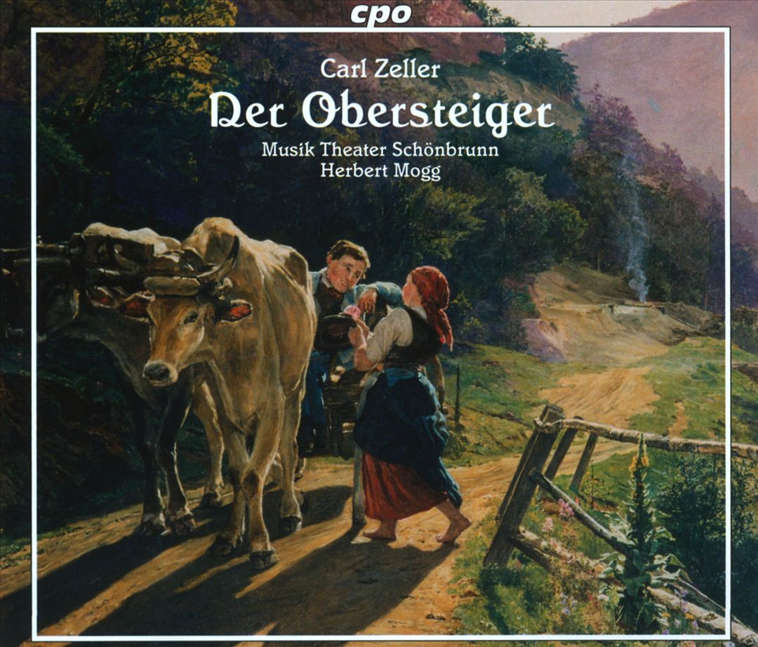 Carl Zeller: Der Obersteiger cover art