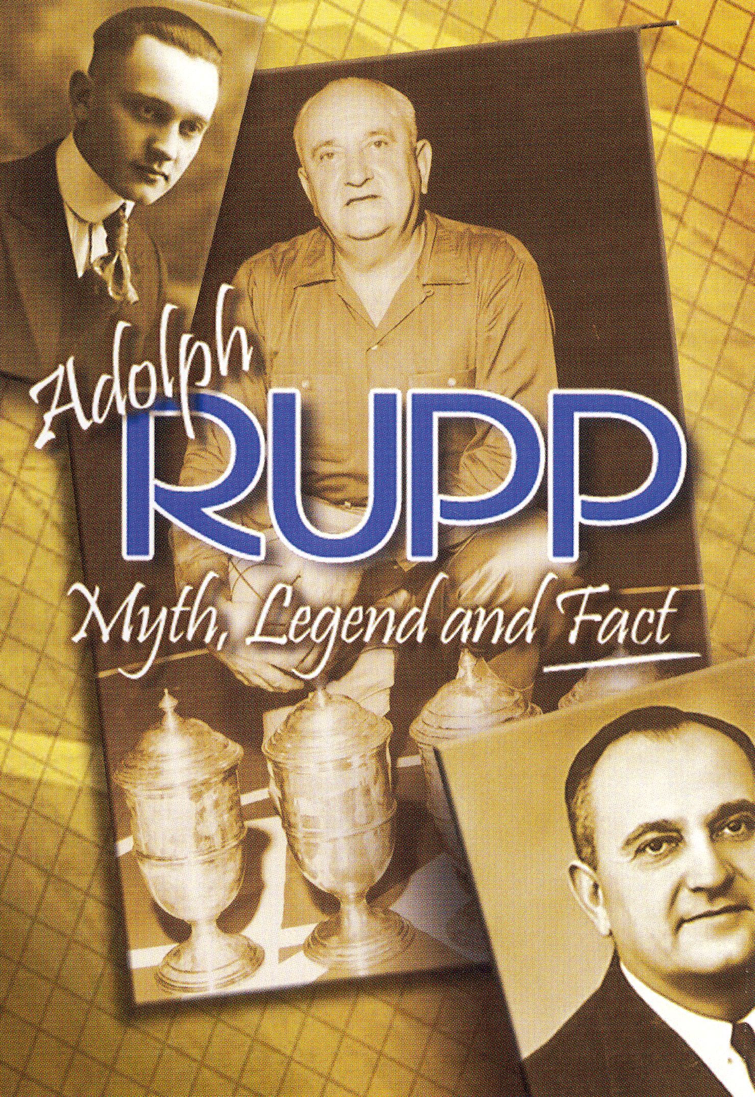 Adolph Rupp: Myth, Legend and Fact cover art