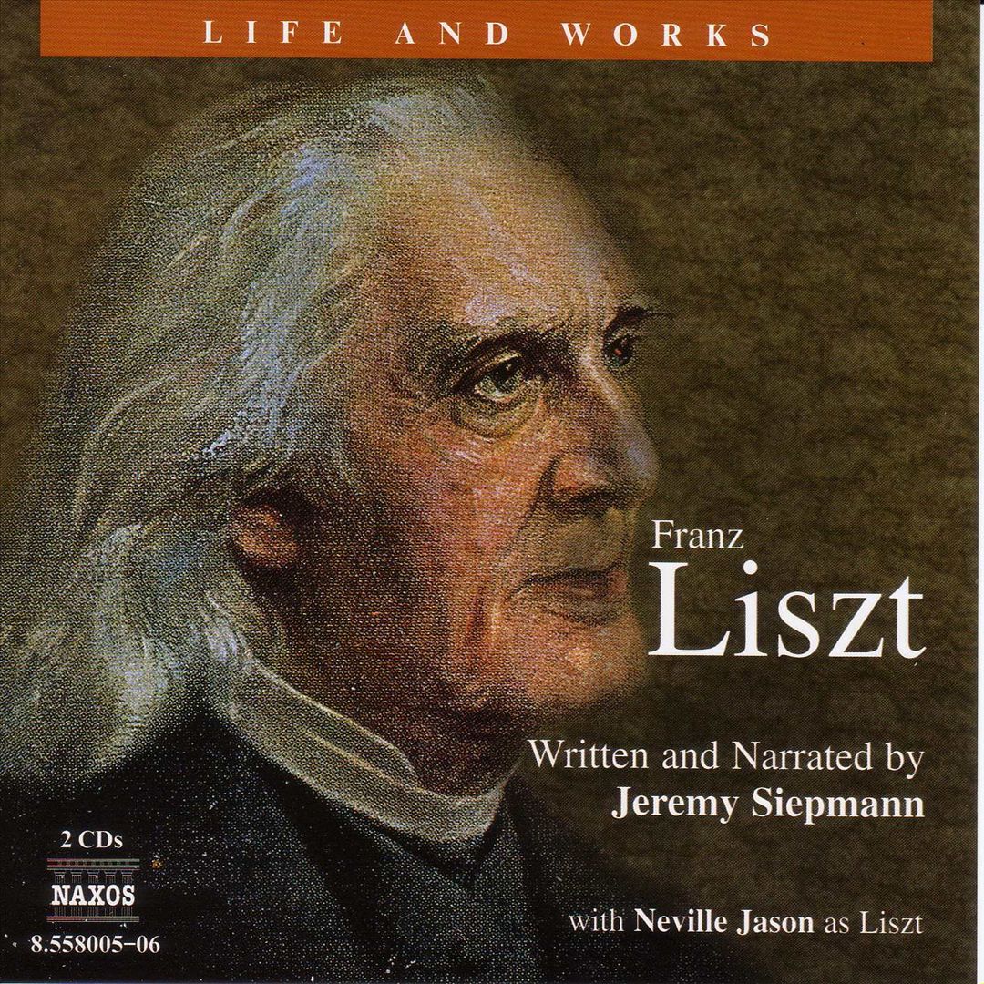 Life and Works of Franz Liszt cover art