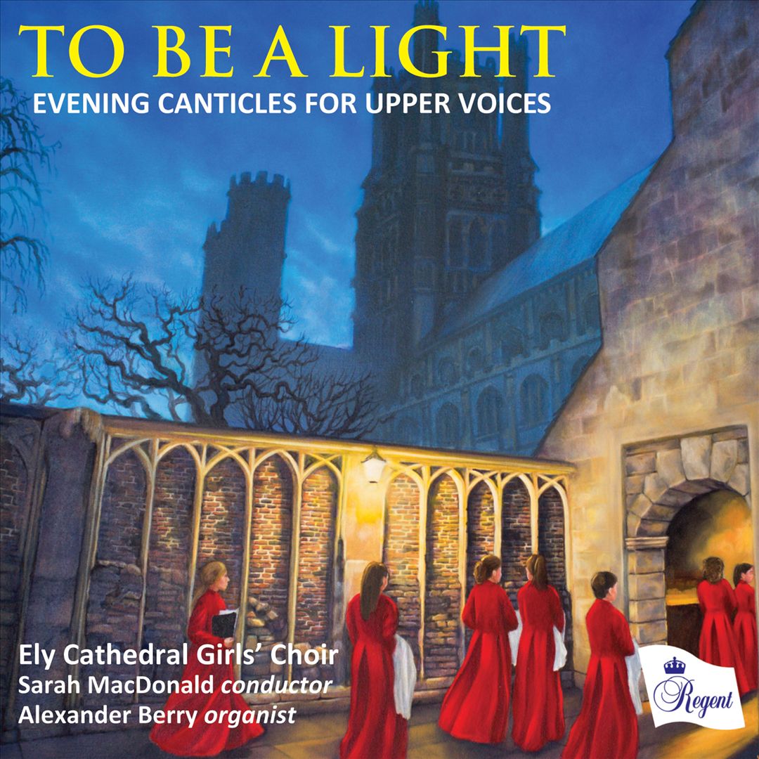 To be a Light: Evening Canticles for Upper Voices cover art